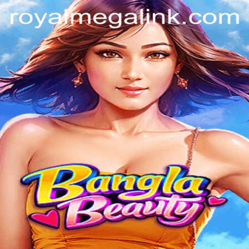 Discovering the Excitement of BanglaBeauty: The Royal Mega Adventure