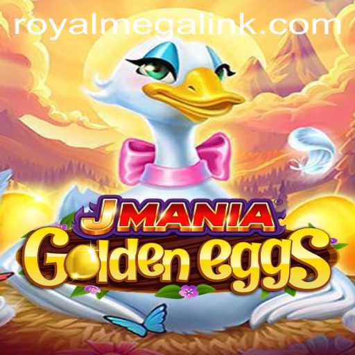 Discover the Exciting World of JManiaGoldenEggs: Unravel the Mystery of Royal Mega