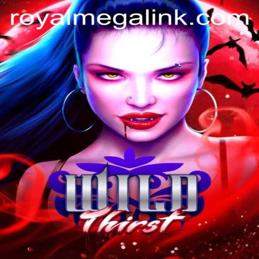 Explore the Thrilling World of 'WildThirst': An Unforgettable Adventure with 'Royal Mega'